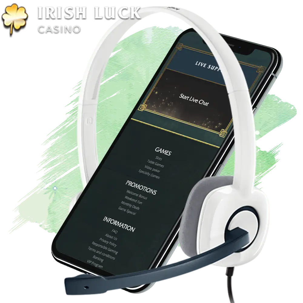 IrishLuck allows you to get expert assistance on the platform at any time of the day or night.